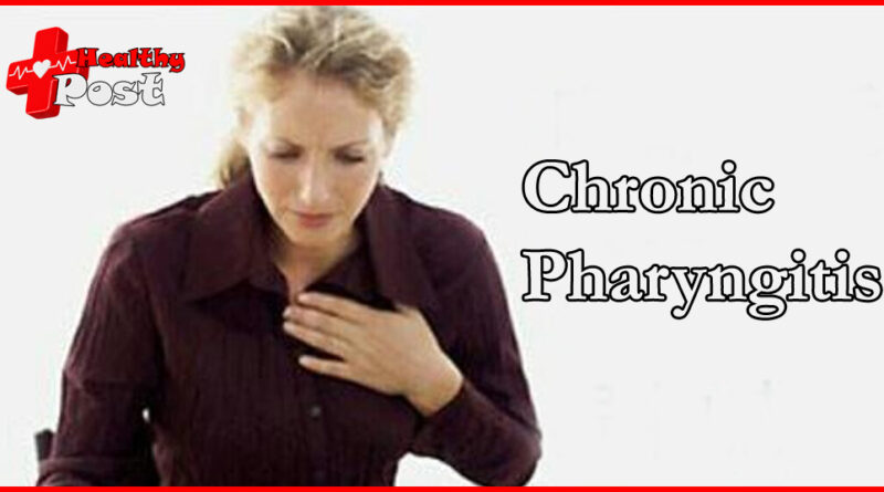 Chronic pharyngitis