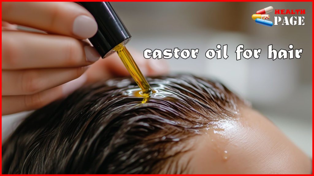 castor oil for hair