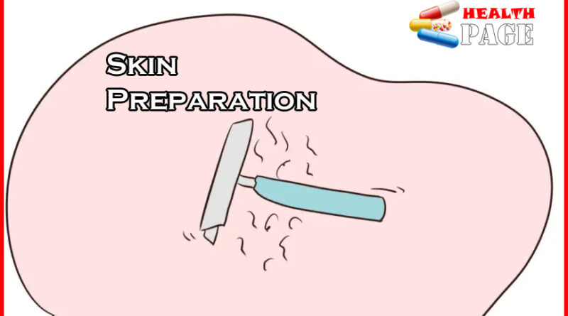 Skin preparation