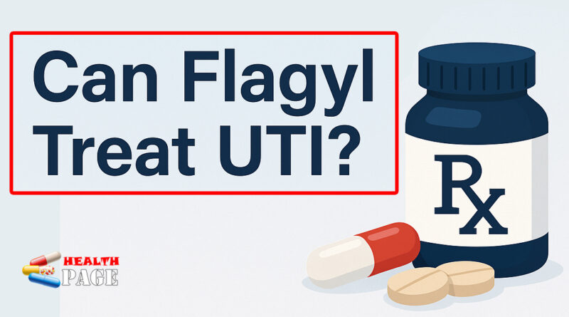 Can flagyl treat uti