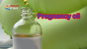 Pregnancy oil
