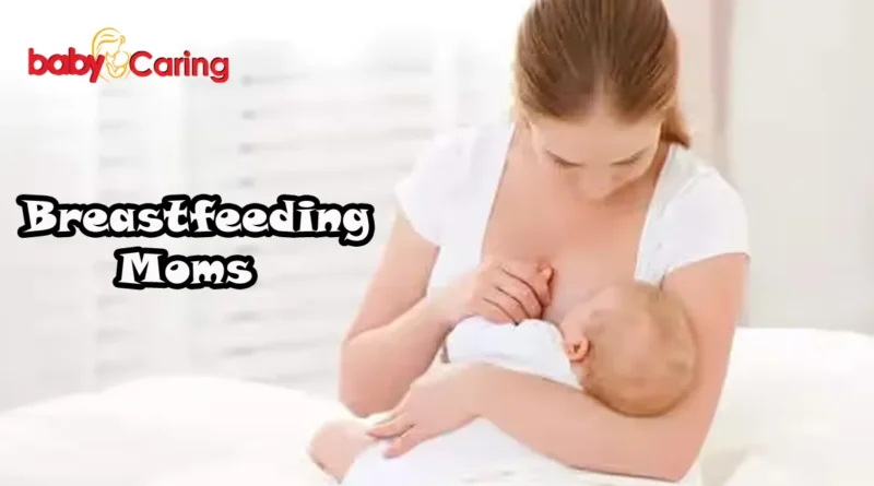 Breastfeeding moms
