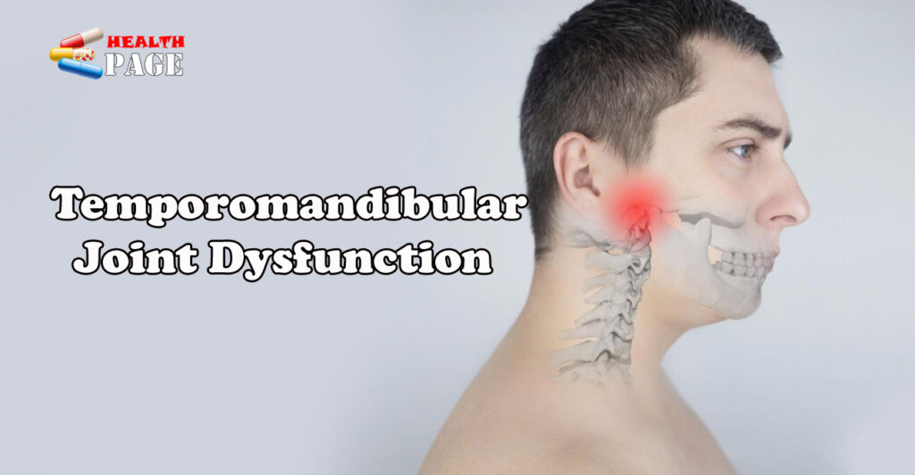 Temporomandibular Joint Dysfunction